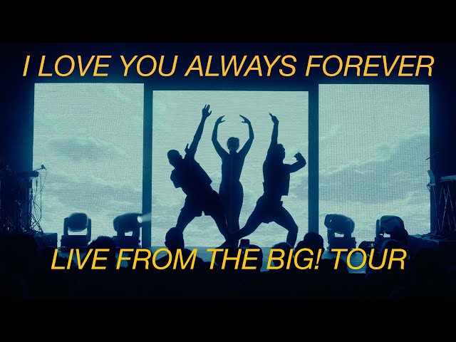 Betty Who - I Love You Always Forever (Live From The BIG! Tour)