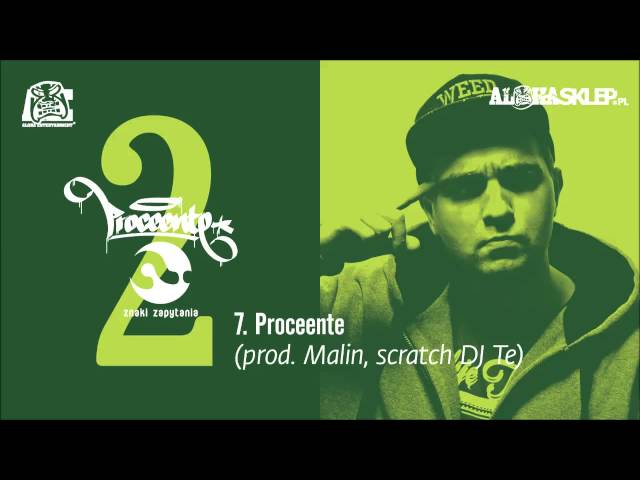 7. Proceente - Proceente (prod. Malin, scratch DJ Te)