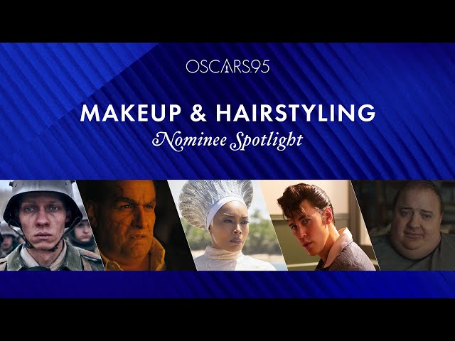 95th Oscars: Best Makeup & Hairstyling | Nominee Spotlight