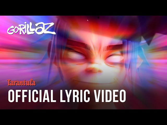 Gorillaz - Tarantula (Official Lyric Video)