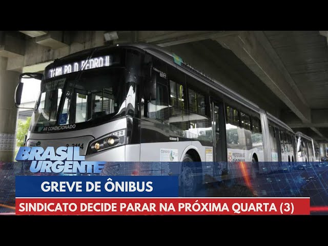 Greve do ônibus: sindicato decide parar a partir da próxima quarta-feira (3) | Brasil Urgente