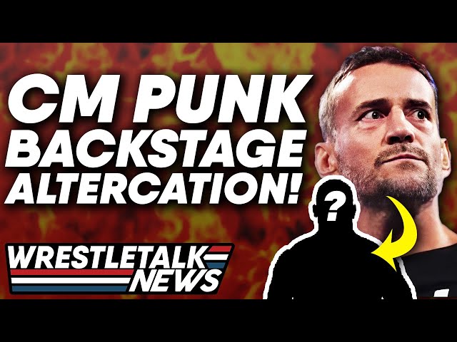 Near CM Punk WWE Altercation, AEW Mercedes Mone Fail | WrestleTalk