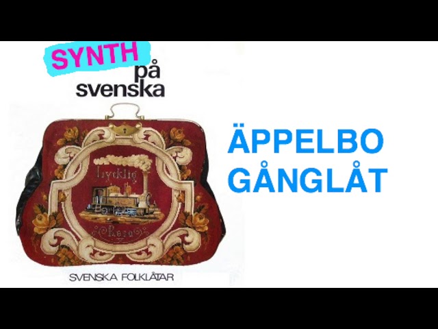 Synth på svenska: Äppelbo gånglåt