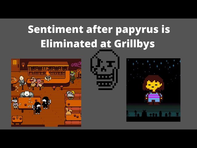 The sentiment at Grillbys after Papyrus is eliminated ( Resourcepacks24 Sponser)