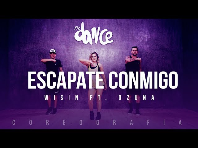 Escápate Conmigo - Wisin ft. Ozuna - Coreografía - FitDance Life
