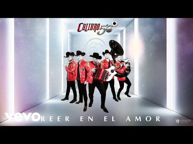 Calibre 50 - Creer En El Amor (Audio)
