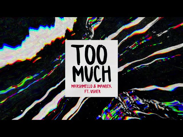 Marshmello, Imanbek ft. Usher - Too Much