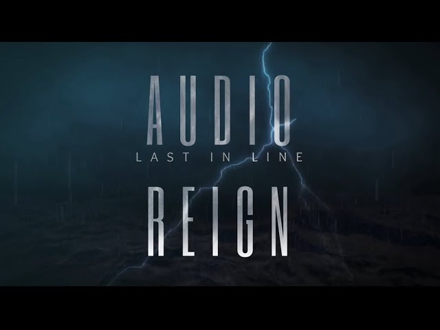 Audio Reign - Last In Line [Official Lyric Video]