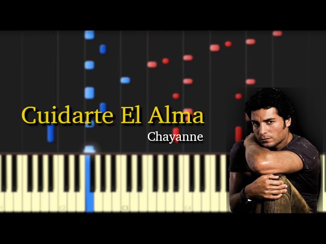 Cuidarte El Alma (Chayanne) / Piano Tutorial