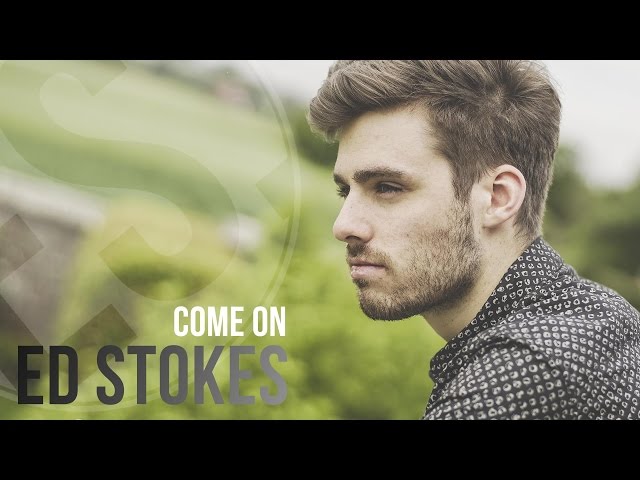 Ed Stokes - Come On [Official Video]