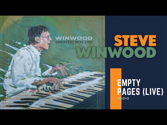 Steve Winwood - "Empty Pages" (Live) [Radio Edit]