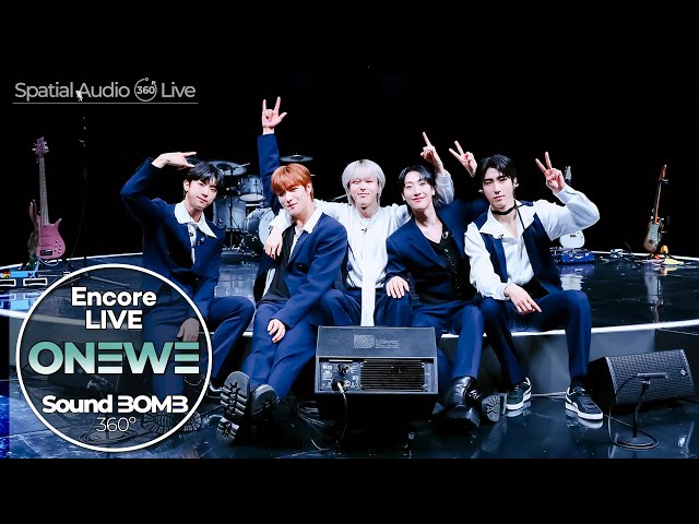 Sudden request, but they killed it!👏👏Spatial Audio🎧Encore LIVE 'ONEWE'｜SoundBOMB360˚ [SUB]