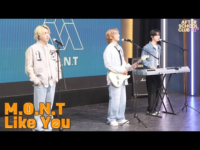 [After School Club] M.O.N.T(몬트) - Like You