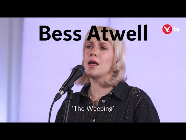 Bess Atwell - 'The Weeping' live in session