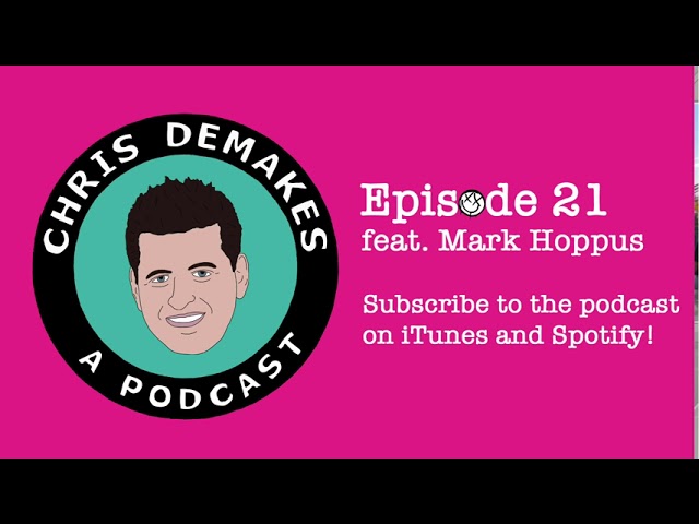 Chris DeMakes A Podcast Episode 21 feat. Mark Hoppus
