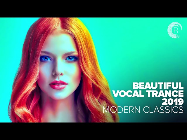 BEAUTIFUL VOCAL TRANCE 2019 - MODERN CLASSICS [FULL ALBUM - OUT NOW]