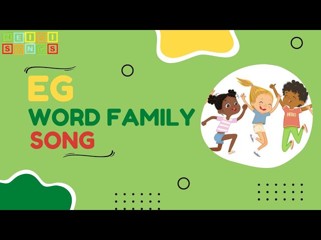 "Eg" Word Family - Sound Blending Song