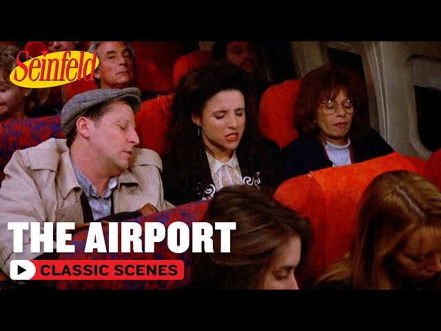 Elaine Flies Coach | The Airport | Seinfeld