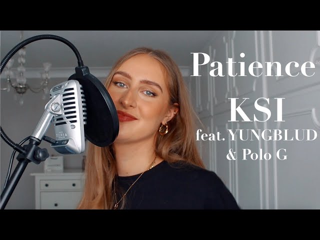 KSI – Patience (feat. YUNGBLUD & Polo G) Cover