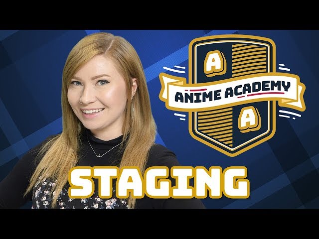 Animation Staging | Anime Academy