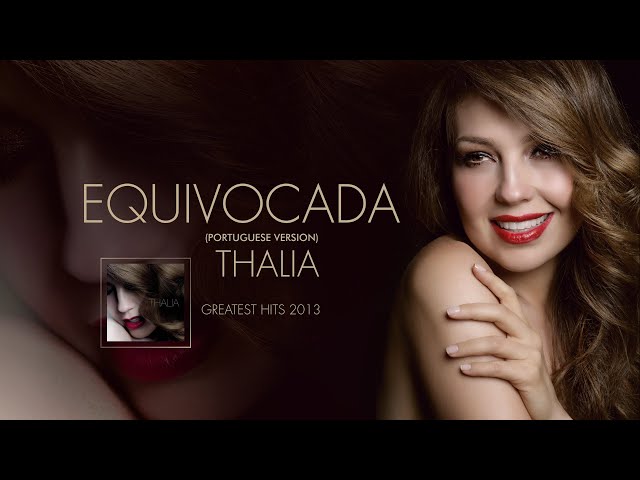 Thalia - Equivocada (Portuguese Version) (Audio Oficial)