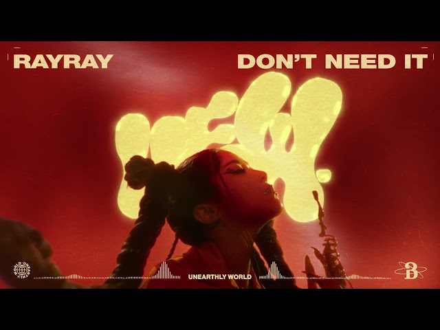 RayRay - Don't Need It