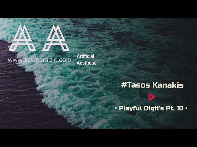 Tasos Kanakis • Playful Digit's Pt. 10
