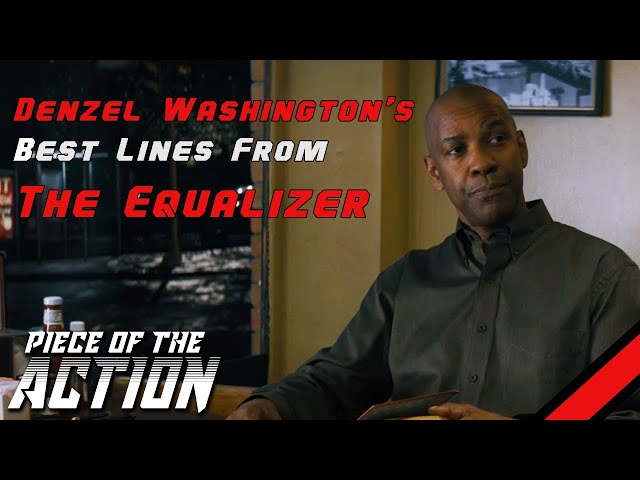 The Equalizer | Denzel Washington’s Best Lines