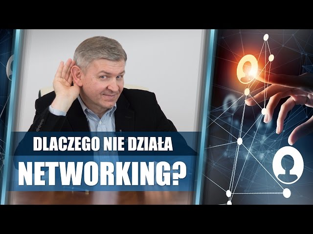 Dlaczego Twój networking nie działa? | Krzysztof Sarnecki