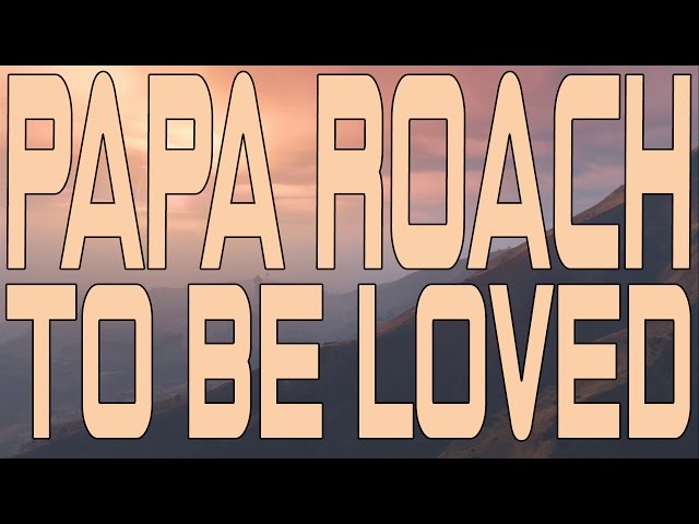 Papa Roach - To Be Loved (Instrumental Cover)