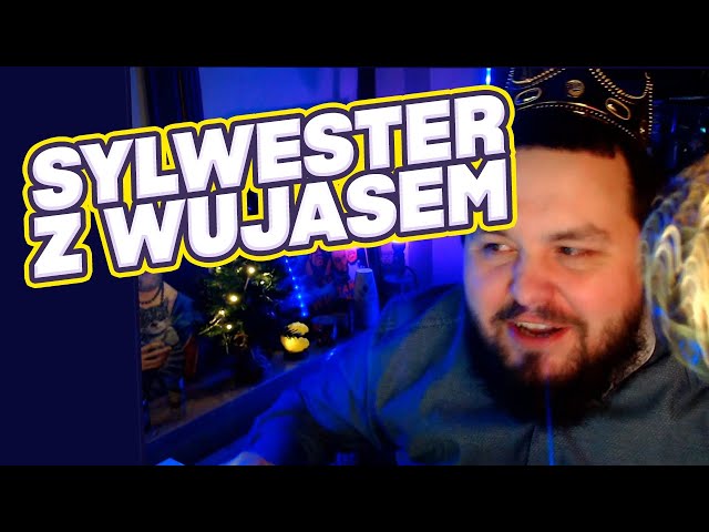 SYLWESTER Z WUJASEM