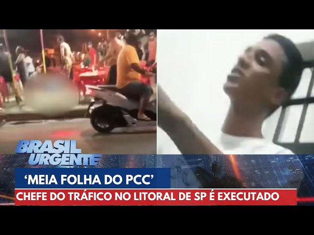 'Meia Folha do PCC' é executado enquanto comia lanche no litoral de SP | Brasil Urgente