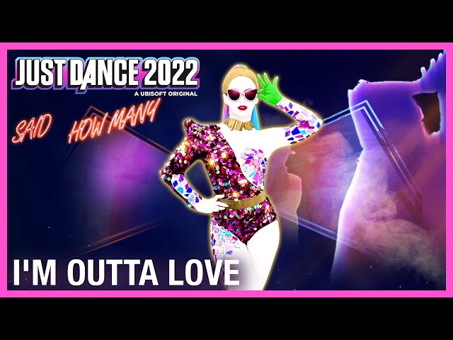 I’m Outta Love by Anastacia | Just Dance 2022 [Official]