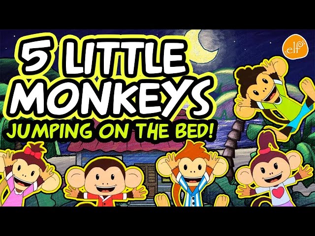 FIVE LITTLE MONKEYS JUMPING ON THE BED🎵- Kids Songs - Original Version - ELF Learning