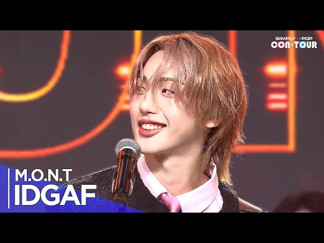 [Simply K-Pop CON-TOUR] M.O.N.T(몬트) - 'IDGAF(마음대로 해)' _ Ep.603 | [4K]