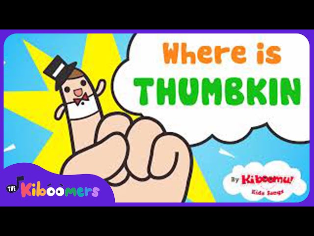 Where is Thumbkin Finger Plays Song -  The Kiboomers Preschool Songs & Nursery Rhymes