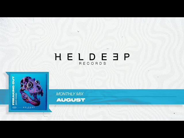 Heldeep Monthly Mix: August 2021