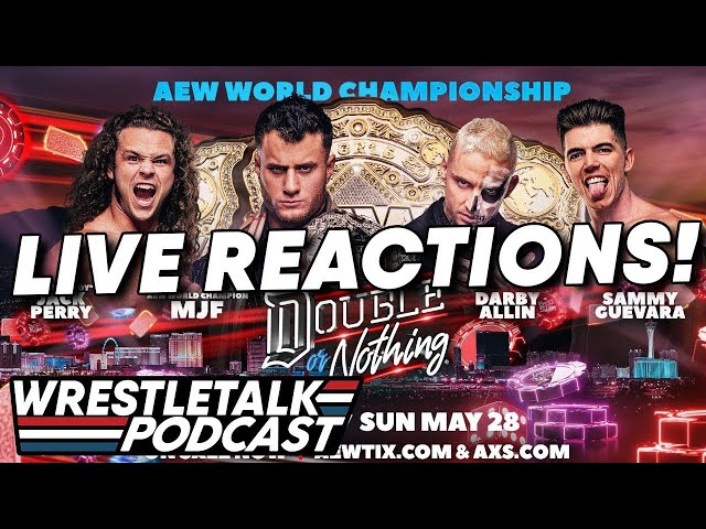 AEW Double or Nothing 2023 LIVE REACTIONS! | WrestleTalk Podcast