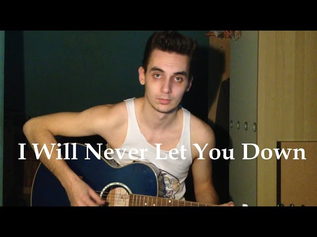 I Will Never Let You Down - Rita Ora (Cover)