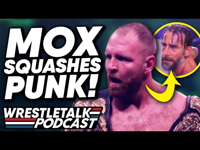 Jon Moxley SQUASHES CM Punk. WHAT. AEW Dynamite Aug. 24, 2022 Review | WrestleTalk Podcast