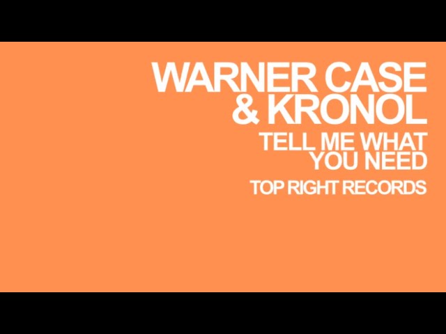 warner case & Kronol - tell me what you need [Lyric Video]