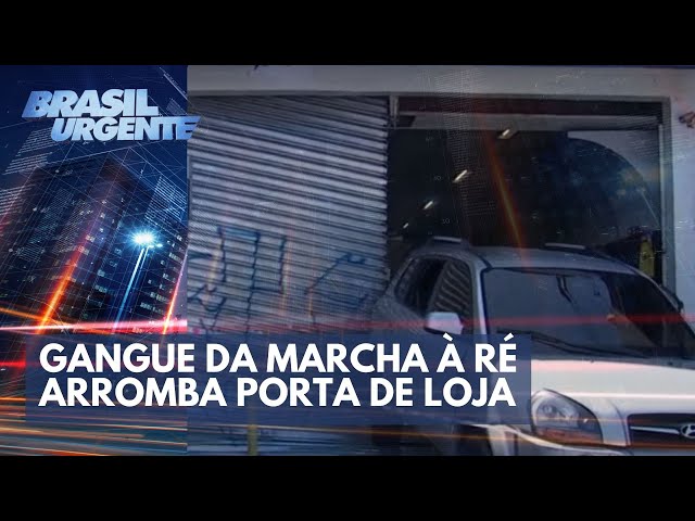 Gangue da marcha à ré arromba porta de loja com carro | Brasil Urgente