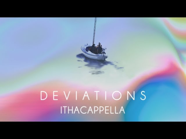 DEVIATIONS (New Album Announcement!) - Ithacappella