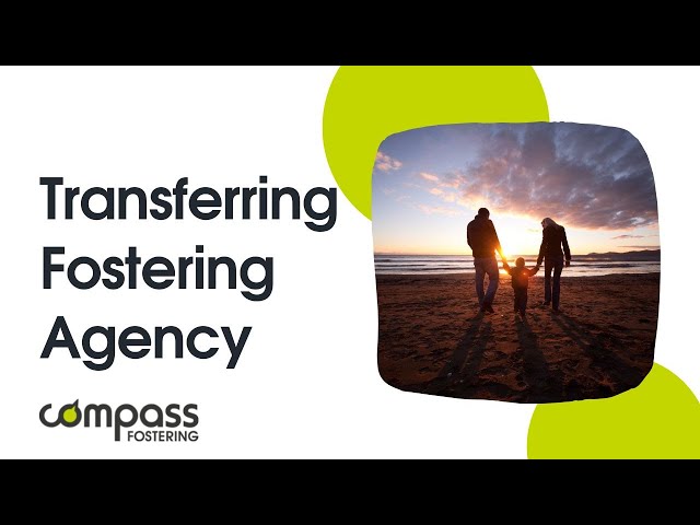 Thinking of Transferring Fostering Agency? | Compass Fostering