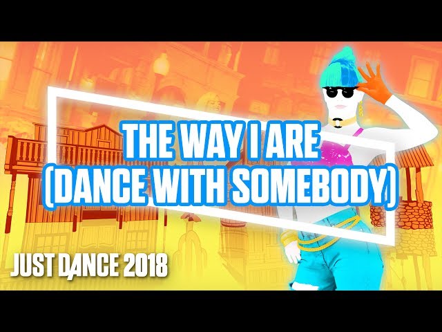 Just Dance 2018: The Way I Are (Dance With Somebody) by Bebe Rexha ft. Lil Wayne | Official Gameplay