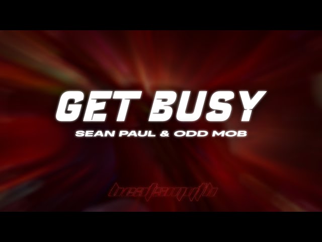 Sean Paul - Get Busy (Odd Mob Club Mix) (Music Visualizer)
