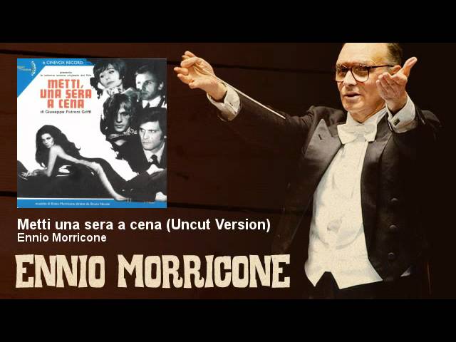 Ennio Morricone - Metti una sera a cena - Uncut Version - Metti Una Sera A Cena (1969)