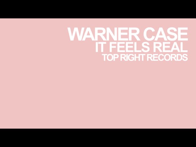 warner case - it feels real [Lyric Video]