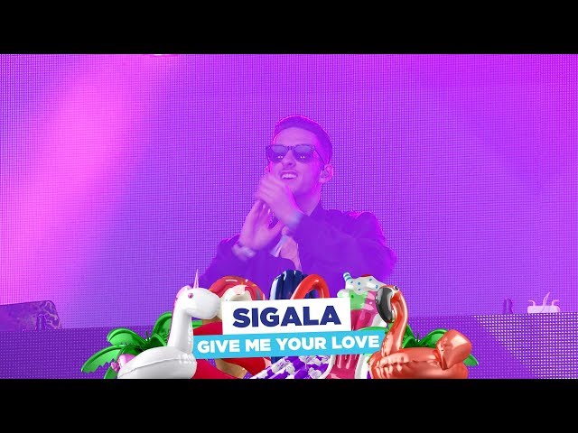 Sigala - ‘Give Me Your Love’ (live at Capital’s Summertime Ball 2018)