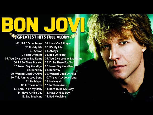 The Best Of Bon Jovi - Bon Jovi Greatest Hits (HQ) | Best Rock Songs Collection aLL Time